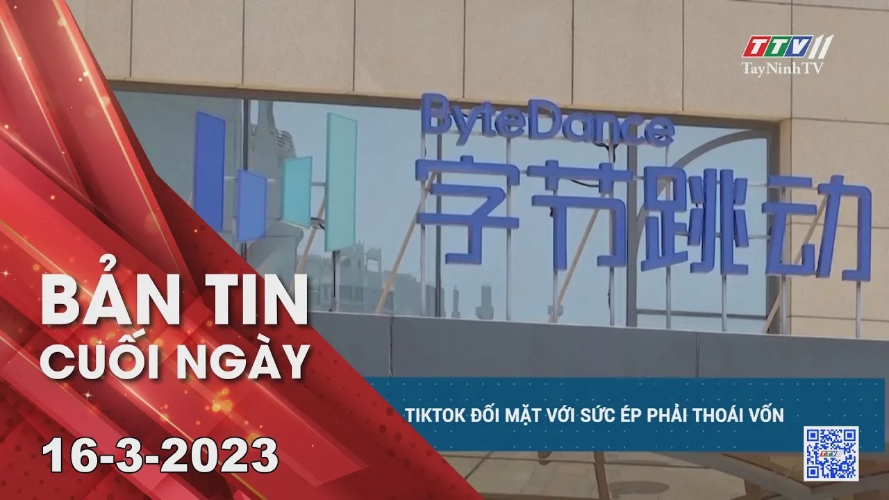 Bản tin cuối ngày 16-3-2023 | Tin tức hôm nay | TayNinhTV